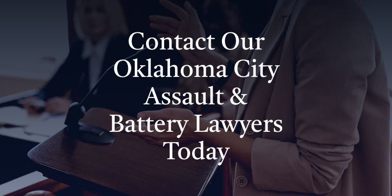 Oklahoma City Assault and Battery Defense Attorney