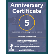 Anniversary Certificate | 5 | Celebrating 4 + Years As A BBB® Accredited Business | Josh Lee & Associates